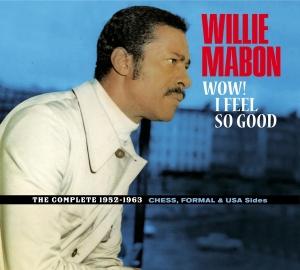 Mabon Willie - Wow! I Feel So Good - The Complete 1952-1962 Ches, Formal & Usa Sides. i gruppen CD / Pop-Rock,RnB-Soul,Övrigt hos Bengans Skivbutik AB (4018232)