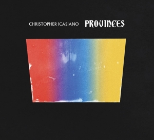 Christopher Icasiano - Provinces i gruppen CD / Jazz hos Bengans Skivbutik AB (4020021)