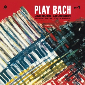 Loussier Jacques/Garros Christian/Michelot Pierre - Play Bach Vol.1 i gruppen VINYL / Jazz hos Bengans Skivbutik AB (4020714)