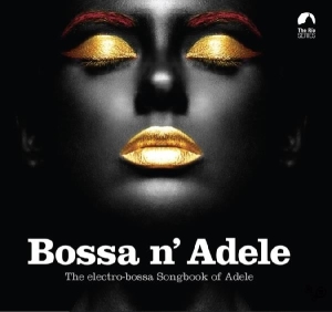 Adele.=V/A= - Bossa N' Adele i gruppen VI TIPSAR / Julklappstips CD hos Bengans Skivbutik AB (4021651)