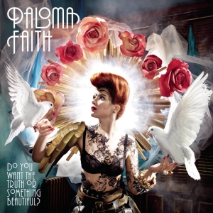 Faith Paloma - Do You Want The Truth Or Something Beautiful? i gruppen Minishops / Paloma Faith hos Bengans Skivbutik AB (4023261)