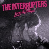 The Interrupters - Live In Tokyo! i gruppen CD / Pop-Rock hos Bengans Skivbutik AB (4024117)