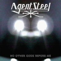 Agent Steel - No Other Godz Before Me (Digipack) i gruppen CD / Hårdrock hos Bengans Skivbutik AB (4024147)