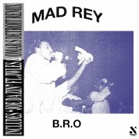 Mad Rey - B.R.O i gruppen VINYL / Hip Hop-Rap hos Bengans Skivbutik AB (4024792)