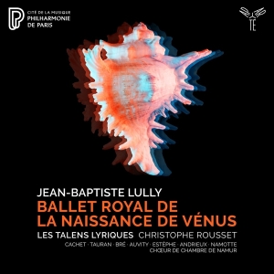 Les Talens Lyriques - Lully: Ballet Royal De La Naissance De Venus i gruppen CD / Klassiskt,Övrigt hos Bengans Skivbutik AB (4026408)