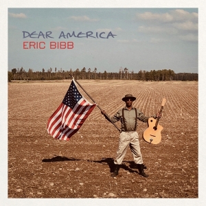 Eric & Needed Time Bibb - Dear America i gruppen ÖVRIGT / CDON_Kommande / CDON_Kommande_CD hos Bengans Skivbutik AB (4026944)