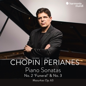 Javier Perianes - Chopin Piano Sonatas No. 2 'Funeral' & No. 3/Mazurkas i gruppen ÖVRIGT / Övrigt / aub hos Bengans Skivbutik AB (4028850)