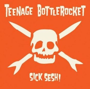 Teenage Bottlerocket - Sick Sesh i gruppen CD / Pop-Rock hos Bengans Skivbutik AB (4030336)