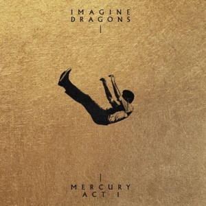 Imagine Dragons - Mercury: Act 1 i gruppen CD / Pop-Rock hos Bengans Skivbutik AB (4033578)