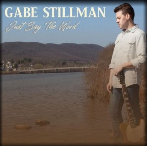 Stillman Gabe - Just Say The Word i gruppen CD / Jazz/Blues hos Bengans Skivbutik AB (4034373)