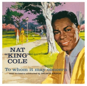 Nat King Cole - To Whom It May Concern/Every Time I Feel The Spirit i gruppen CD / Pop-Rock,RnB-Soul,Övrigt hos Bengans Skivbutik AB (4035855)