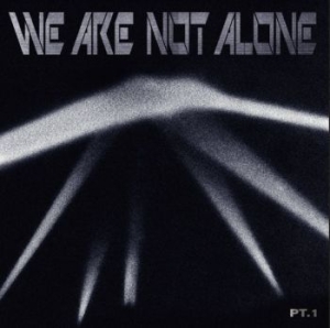 Blandade Artister - We Are Not Alone - Part 1 i gruppen VINYL / Dans/Techno hos Bengans Skivbutik AB (4035965)