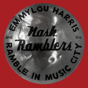 Emmylou Harris & The Nash Ramb - Ramble In Music City: The Lost i gruppen CD / Country,Pop-Rock hos Bengans Skivbutik AB (4036596)