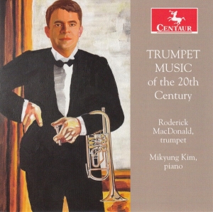 Roderick Macdonald - Trumpet Music Of The 20Th Century i gruppen CD / Klassiskt,Övrigt hos Bengans Skivbutik AB (4039418)