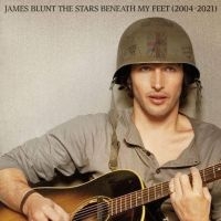 James Blunt - The Stars Beneath My Feet (2004-2021) i gruppen VI TIPSAR / Julklappstips CD hos Bengans Skivbutik AB (4039939)