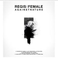 Regis/Female - Againstnature i gruppen VINYL / Pop-Rock hos Bengans Skivbutik AB (4040043)