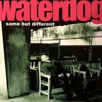 Waterdog - Same But Different i gruppen CD / Pop-Rock hos Bengans Skivbutik AB (4044193)