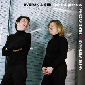 Antje Weithaas - Dvorak & Suk : Violin & Piano i gruppen CD / Klassiskt,Övrigt hos Bengans Skivbutik AB (4046003)