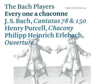 The Bach Players - Every One A Chaconne i gruppen CD / Klassiskt,Övrigt hos Bengans Skivbutik AB (4046339)