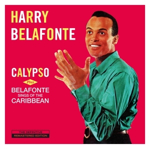 Harry Belafonte - Calypso/Belafonte Sings Of The Caribbean i gruppen CD / Pop-Rock,RnB-Soul,Övrigt hos Bengans Skivbutik AB (4046756)