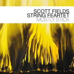 Scott -String Feartet- Fields - Mostly Stick i gruppen CD / Klassiskt,Övrigt hos Bengans Skivbutik AB (4046760)