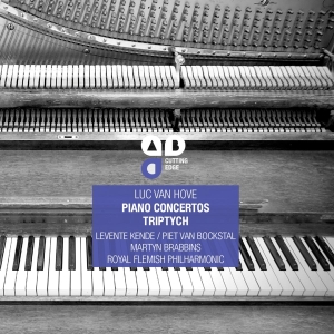 Luc Van Hove - Piano Concertos/Triptych i gruppen CD / Klassiskt,Övrigt hos Bengans Skivbutik AB (4046896)