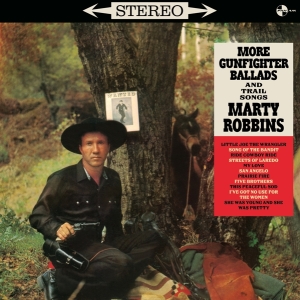 Marty Robbins - More Gunfighter Ballads And Trail Songs i gruppen VINYL / Country hos Bengans Skivbutik AB (4047302)