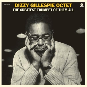 Dizzy -Octet- Gillespie - Greatest Trumpet Of Them All i gruppen VINYL / Jazz hos Bengans Skivbutik AB (4047433)