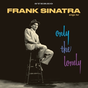 Frank Sinatra - Frank Sinatra Sings For Only The Lonely i gruppen VINYL / Jazz hos Bengans Skivbutik AB (4048266)