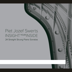 Piet Jozef Swerts - Insight Your Inside i gruppen CD / Klassiskt,Övrigt hos Bengans Skivbutik AB (4048398)