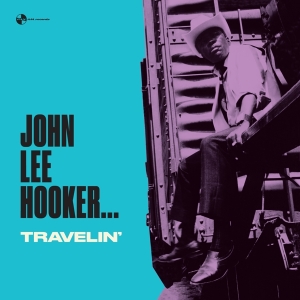 John Lee Hooker - Travelin' i gruppen VINYL / Blues,Jazz hos Bengans Skivbutik AB (4048423)