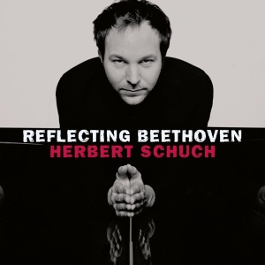 Schuch Herbert - Reflecting Beethoven i gruppen CD / Klassiskt,Övrigt hos Bengans Skivbutik AB (4048908)