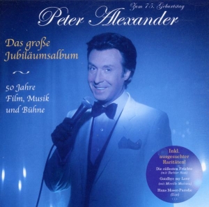 Alexander Peter - Das Große Jubiläumsalbum - 50 Jahre Film, Musik Und Bühne i gruppen CD / Pop-Rock hos Bengans Skivbutik AB (4049574)