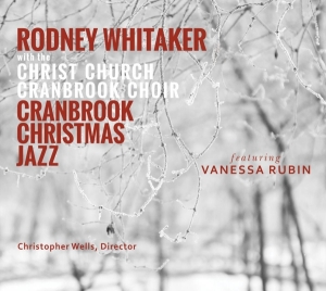Whitaker Rodney - Cranbrook Christmas Jazz i gruppen CD / Jazz,Julmusik,Pop-Rock hos Bengans Skivbutik AB (4049986)