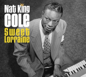 Nat King Cole - Sweet Lorraine i gruppen CD / Jazz hos Bengans Skivbutik AB (4050021)