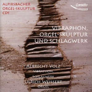 Ulrich Weissert - Alpirsbacher Orgel-Skulptur Vol.1 i gruppen CD / Klassiskt,Övrigt hos Bengans Skivbutik AB (4050222)