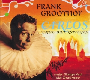 Groothof Frank - Carlos En De Uilenspiegel i gruppen CD / Klassiskt,Övrigt hos Bengans Skivbutik AB (4050443)