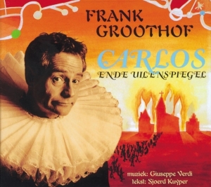 Frank Groothof - Carlos En De Uilenspiegel i gruppen CD / Klassiskt,Övrigt hos Bengans Skivbutik AB (4050443)