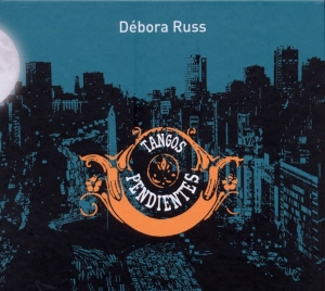 Russ Debora - Tangos Pendientes i gruppen CD / Klassiskt,Övrigt hos Bengans Skivbutik AB (4050534)