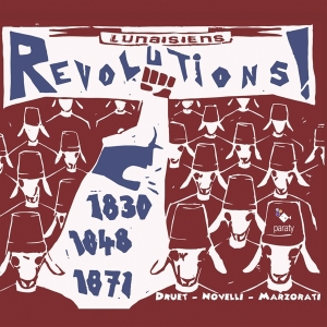 Les Lunaisiens - Revolutions 1830/1848/1871 i gruppen CD / Klassiskt,Övrigt hos Bengans Skivbutik AB (4050565)