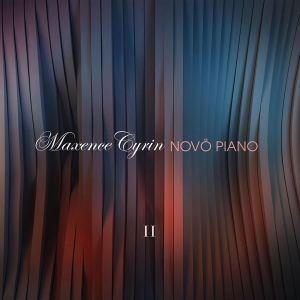 Maxence Cyrin - Novo Piano Ii i gruppen CD / Klassiskt,Övrigt hos Bengans Skivbutik AB (4050713)