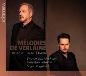 Werner Van Mechelen - Melodies De Verlaine i gruppen CD / Klassiskt,Övrigt hos Bengans Skivbutik AB (4051370)