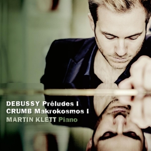 Martin Klett - Debussy & Crumb i gruppen CD / Klassiskt hos Bengans Skivbutik AB (4051376)