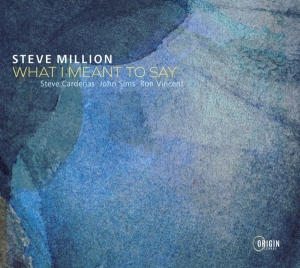 Million Steve - What I Meant To Say i gruppen CD / Jazz hos Bengans Skivbutik AB (4051523)
