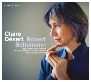 Claire Desert - Schumann: Etudes Symphoniques/Geistervariat./E.A. i gruppen CD / Klassiskt,Övrigt hos Bengans Skivbutik AB (4051528)