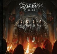 Toxic Rose - In For The Kill (Black Vinyl Lp) i gruppen VI TIPSAR / Julklappstips Vinyl hos Bengans Skivbutik AB (4052382)