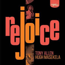 Tony Allen & Hugh Masekela - Rejoice (2Lp) i gruppen ÖVRIGT / -Startsida LUF hos Bengans Skivbutik AB (4053544)