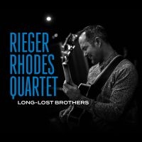 Rieger Rhodes Quartet - Long Lost Brother i gruppen CD / Jazz hos Bengans Skivbutik AB (4053988)