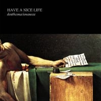 Have A Nice Life - Deathconsciousness i gruppen CD / Pop-Rock hos Bengans Skivbutik AB (4054233)