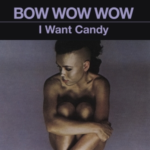 Bow Wow Wow - I Want Candy (Pink/Black Stripe) i gruppen CD / Pop-Rock,Övrigt hos Bengans Skivbutik AB (4054566)